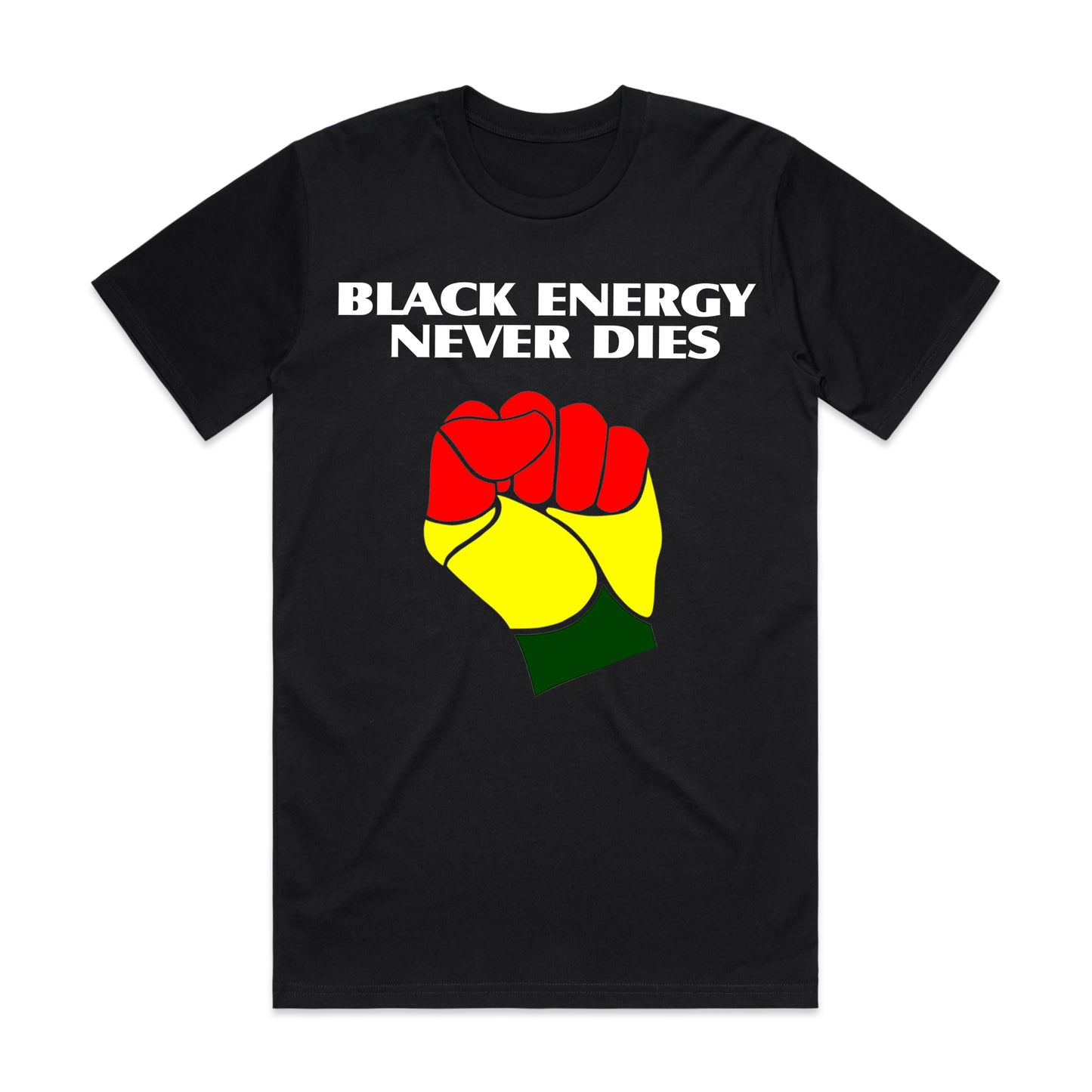 Black Energy Never Dies Tee